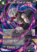 Shroom, Ritual at Hand (Uncommon) (BT13-144) [Supreme Rivalry] Parallel Foil