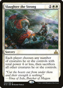 Slaughter the Strong [Rivals of Ixalan] Foil