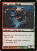 Tattermunge Maniac [Shadowmoor] Foil