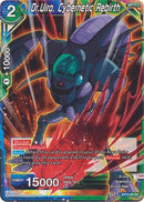 Dr. Uiro, Cybernetic Rebirth (EX10-05) [Namekian Surge] Parallel Foil