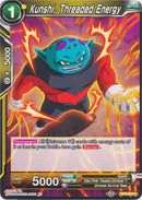 Kunshi, Threaded Energy (BT9-063) [Universal Onslaught] Parallel Foil