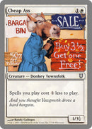 Cheap Ass [Unhinged] Foil