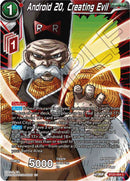 Android 20, Creating Evil (BT23-004) [Perfect Combination] Parallel Foil