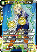 Android 18, Sibling Strike (Uncommon) (BT13-111) [Supreme Rivalry] Parallel Foil