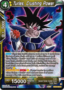 Turles, Crushing Power (BT24-098) [Beyond Generations] Parallel Foil