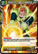 Android 16, Trigger to Awakening (BT26-108) [Ultimate Advent] Parallel Foil