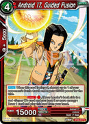 Android 17, Guided Fusion (BT26-017) [Ultimate Advent] Parallel Foil