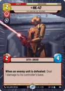 HK-47 (870) - Exclamation: Die, Meatbag! (Hyperspace Foil) (870) [Legends of the Force]
