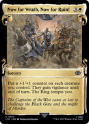 Now for Wrath, Now for Ruin! [The Lord of the Rings: Tales of Middle-Earth Showcase Scrolls] Foil