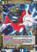 Hero Combination Kettol (TB1-089) [The Tournament of Power] Parallel Foil