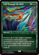 Pull Through the Weft [Edge of Eternities Promo Pack] Foil