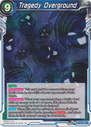 Tragedy Overground (BT10-058) [Rise of the Unison Warrior] Parallel Foil