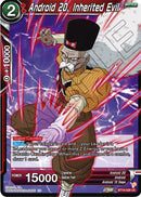 Android 20, Inherited Evil (BT19-028) [Fighter's Ambition] Parallel Foil