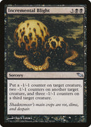 Incremental Blight [Shadowmoor] Foil