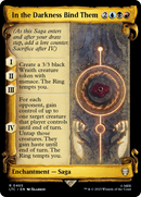 In the Darkness Bind Them [The Lord of the Rings: Tales of Middle-Earth Commander Showcase Scrolls] Foil