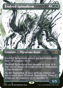 Evolved Spinoderm (Borderless Ichor) [Phyrexia: All Will Be One] Foil