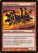 Oxidda Daredevil [Scars of Mirrodin] Foil