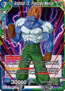 Android 13, Frenzied Warrior (BT17-137) [Ultimate Squad] Parallel Foil
